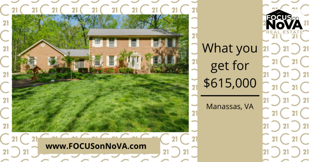 What you get for 615,000 in Manassas, Virginia Focus on NoVA Real Estate