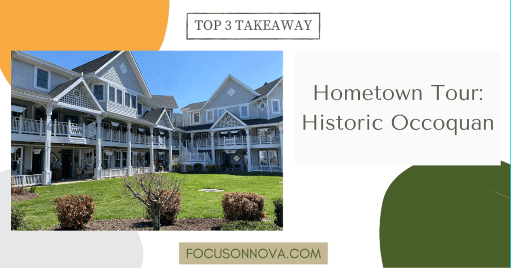 Hometown Tour Occoquan, VA Focus on NoVA Real Estate