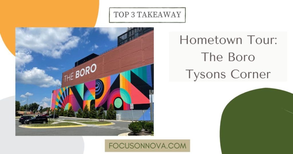 Hometown Tour The Boro Tysons Corner Focus on NoVA Real Estate