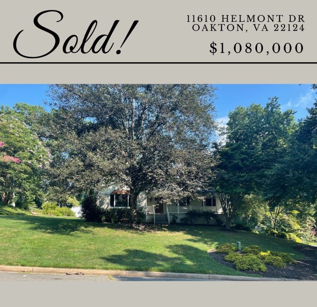 Sold! 1,080,000 11610 Helmont Dr. Oakton, VA 22124 Focus on NoVA Real Estate