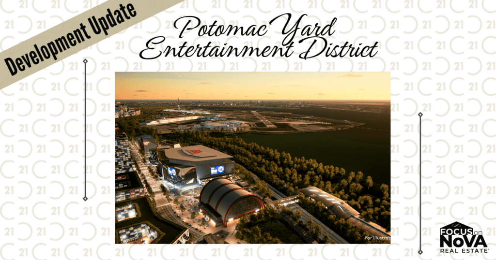 Monumental Sports Arena and Potomac Yard Entertainment District