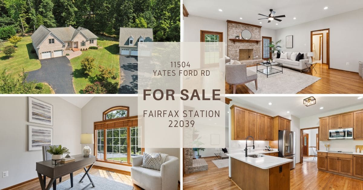 For Sale 11504 Yates Ford Rd. Fairfax Station, VA 22039 1,350,000
